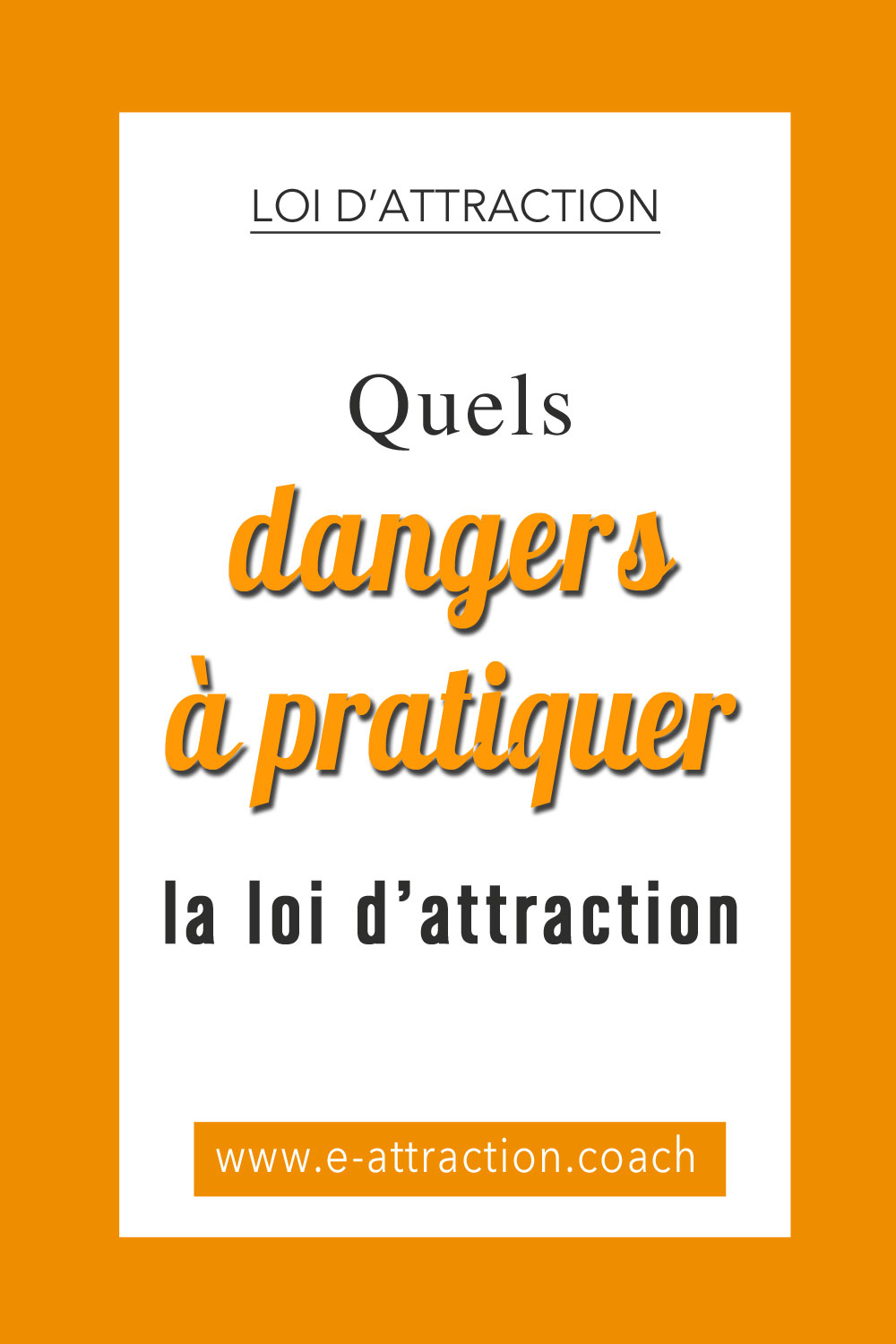 Les dangers de la loi d