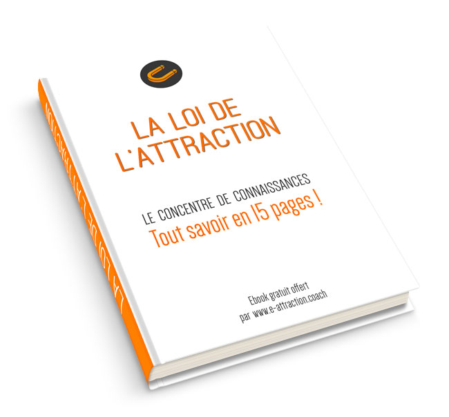 Votre livre PDF GRATUIT : Les fondamentaux de la Loi de l'Atrraction